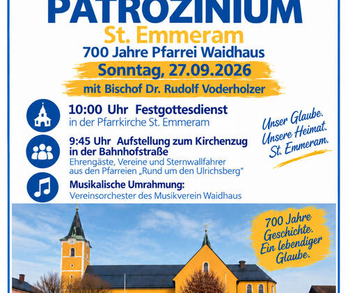 Patrozinium u. Jubiläum 700 Jahre Waidhaus